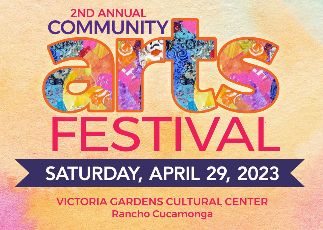 2nd Annual Community Arts Festival – Rancho Cucamonga Community