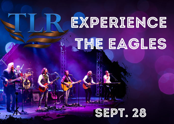 TLR Experience the Eagles – Rancho Cucamonga Community & Arts